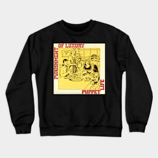 Puppet Life 1978 Post Punk Throwback Design Crewneck Sweatshirt